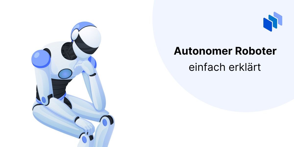 Was ist ein autonomer Roboter?