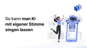 ki singen lassen