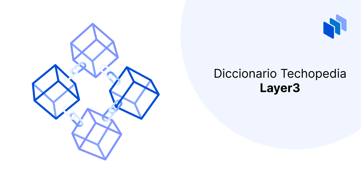 Diccionario Techopedia Layer3