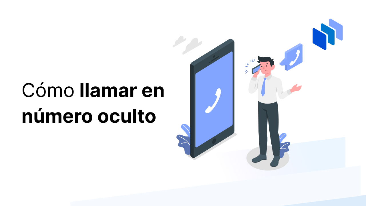 Cómo llamar en número oculto