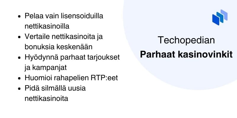 Lue Techopedian vinkit parhailla nettikasinoille.