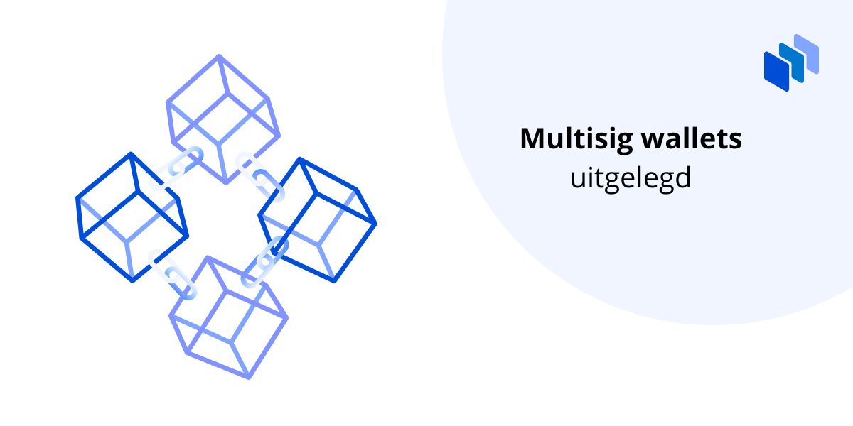 Wat is een Multisig wallet?