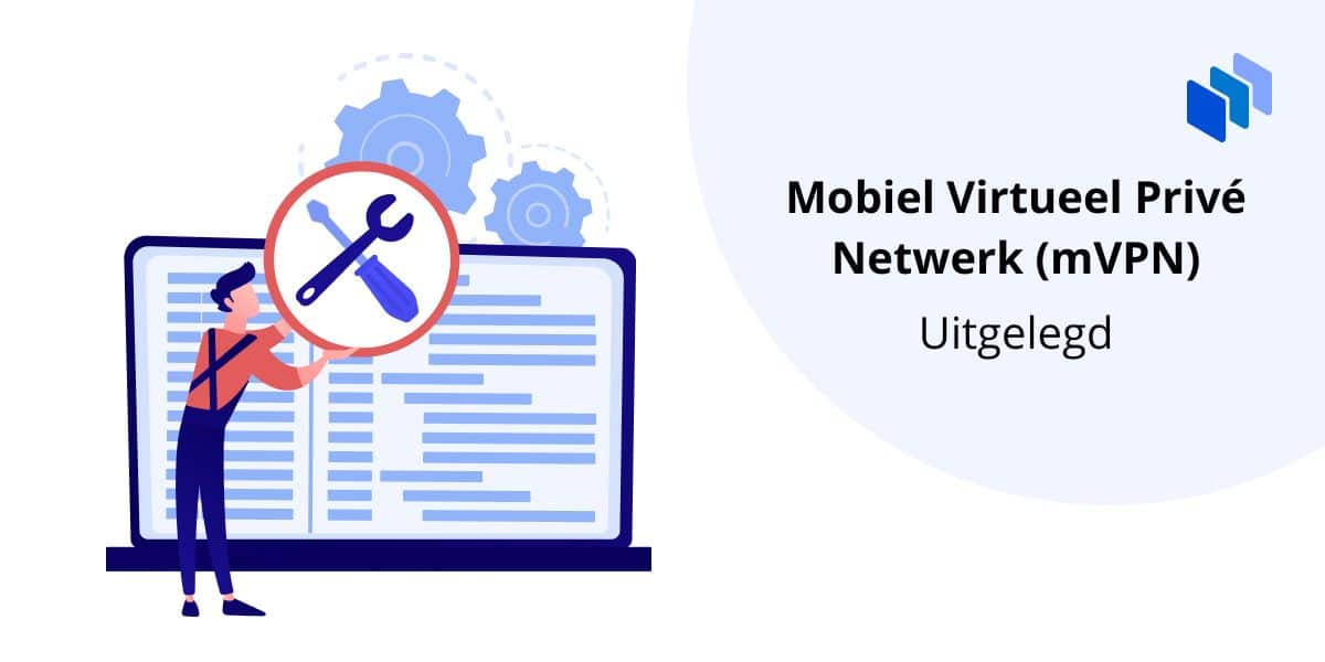 Mobiel Virtueel prive netwerk (mVPN)