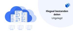 Illegaal bestanden delen