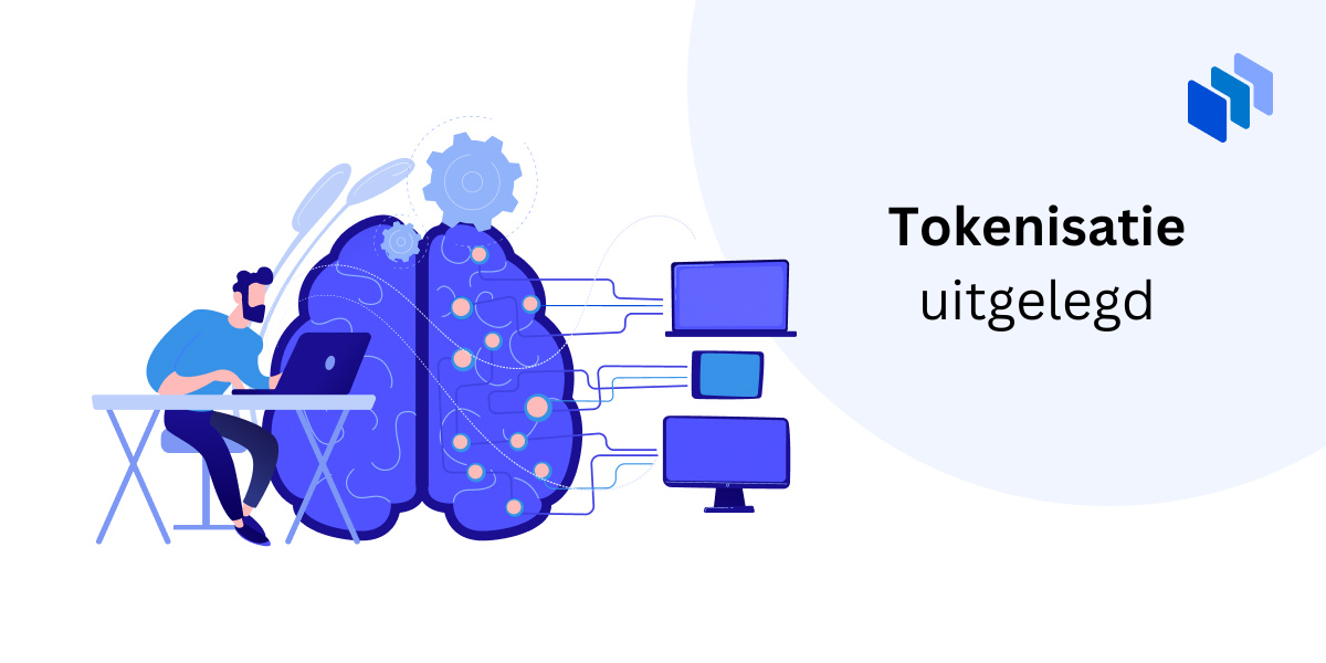 Tokenisatie uitgelegd