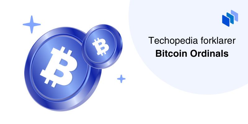 Techopedia forklarer Bitcoin Ordinals