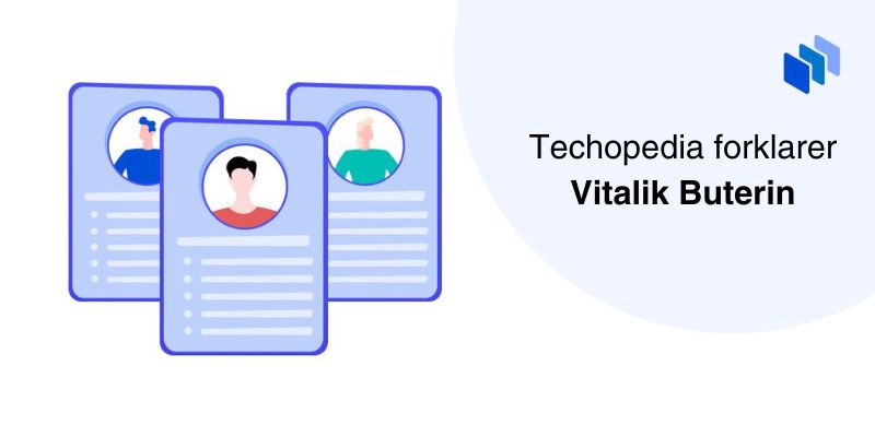 Techopedia forklarer Vitalik Buterin
