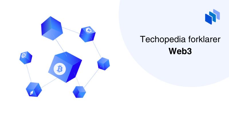 Techopedia forklarer Web3