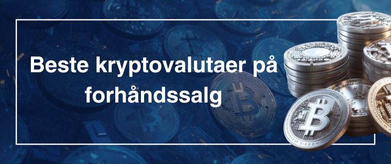 Beste kryptovalutaer på forhåndssalg
