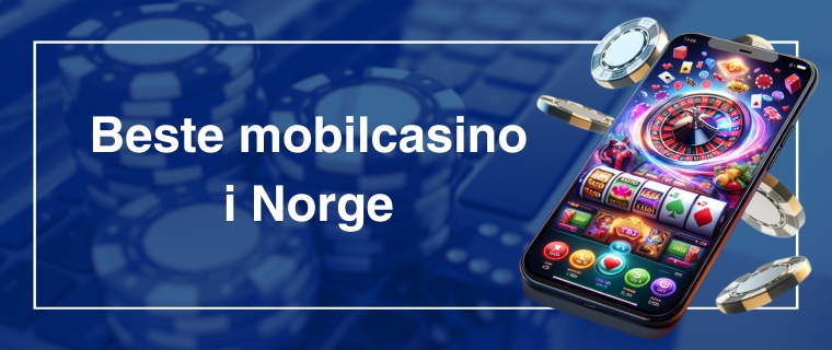 Beste mobilcasino i Norge