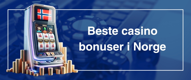 Beste casino bonuser i Norge