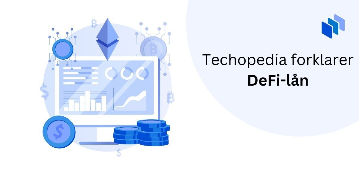 Techopedia forklarer DeFi-lån