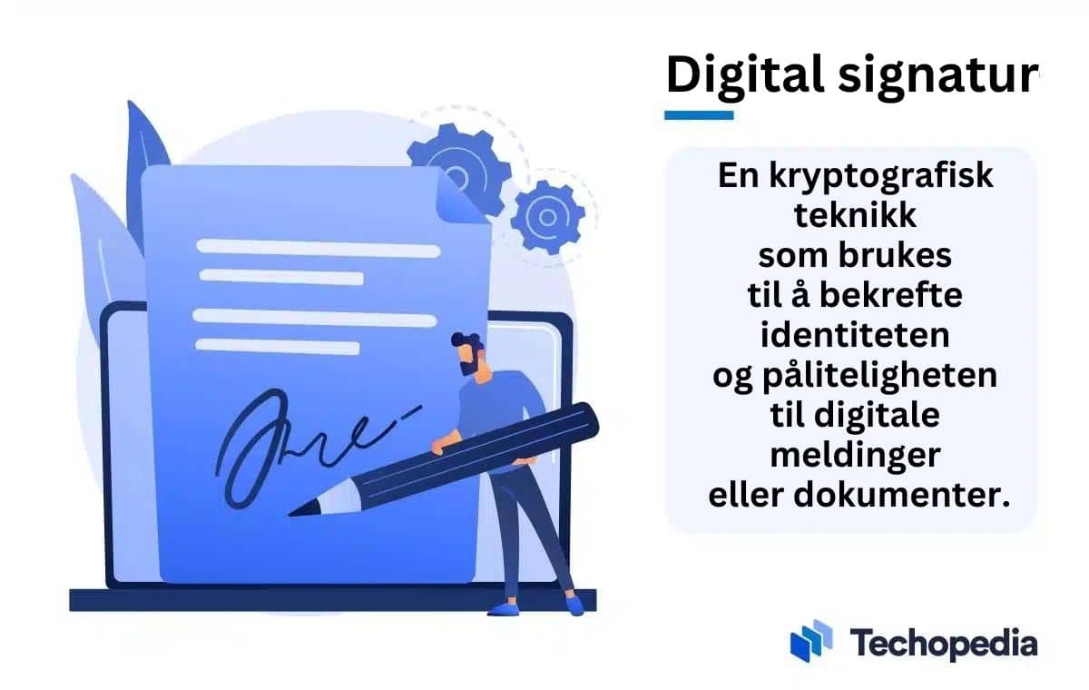 Kort og enkelt forklaring av digital signatur i en teksboks ved siden av illustrasjongrafikk av mann som skriver under på digitale dokumenter