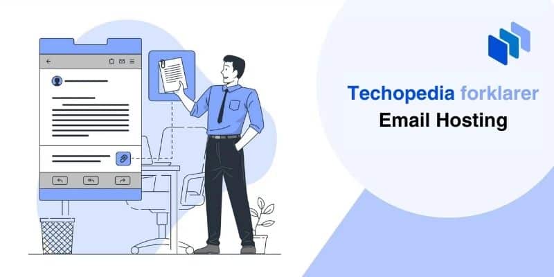 Email hosting forklart av Techopedia
