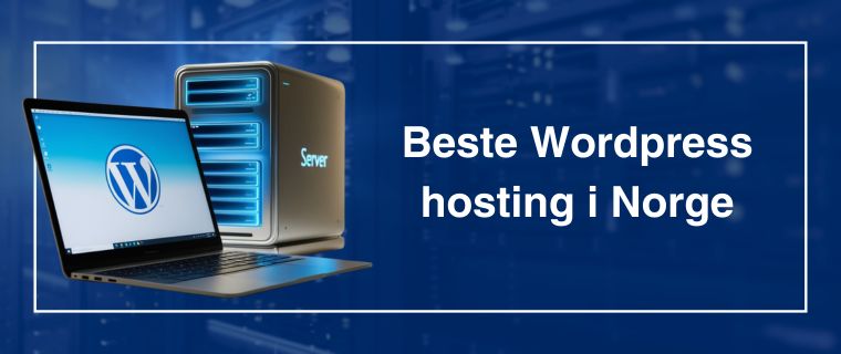 Beste wordpress hosting webhoteller i Norge