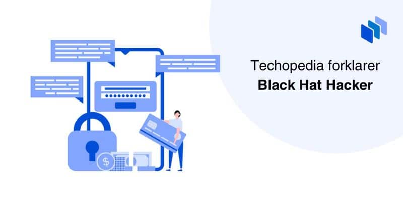 Techopedia forklarer Black Hat Hacker
