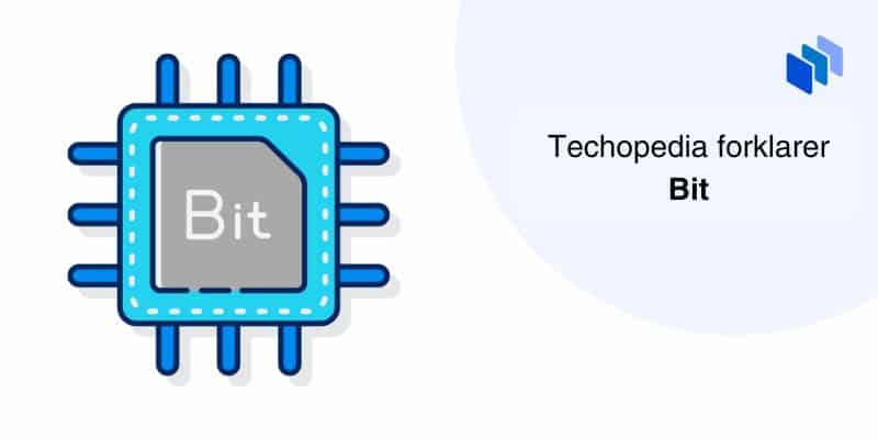 Techopedia forklarer Bit