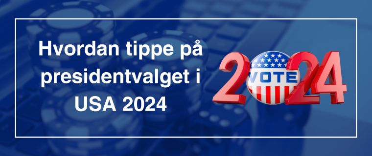 Tippe på presidentvalget i USA i 2024