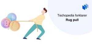 Techopedia forklarer Rug pull