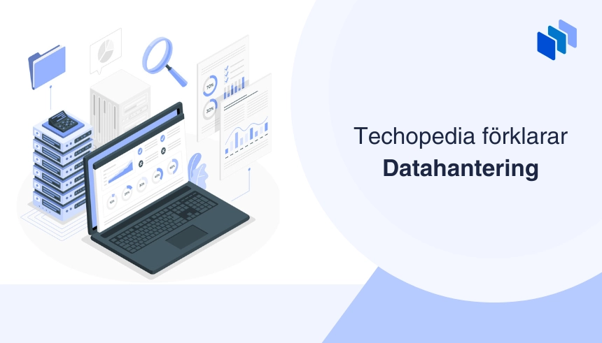 Illustration av en dator med grafer och data vid texten Techopedia förklarar datahantering.