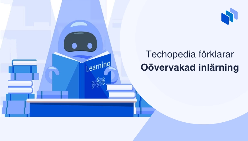 Illustration av en robot som läser en bok bredvid texten Techopedia förklarar Oövervakad inlärning.