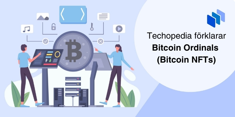 Techopedia förklarar Bitcoin Ordinals (Bitcoin NFTs) med illustration av människor som arbetar med en Bitcoin-blockkedja.