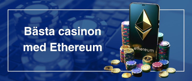 ETH logo på mobil brevid spelmarkörer och text Bästa casinon med Ethereum