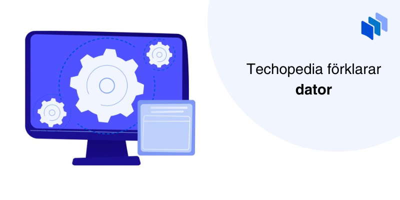 Techopedia förklarar dator text brevid en dator