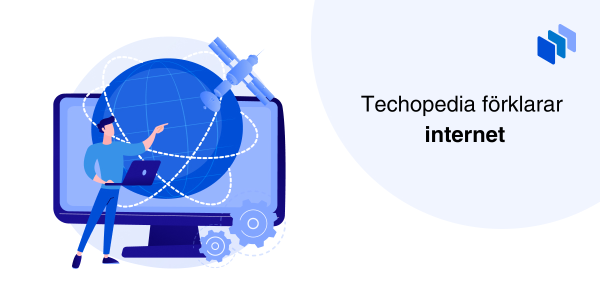 Techopedia förklarar internet text vid man framför dator