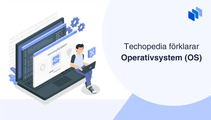 Illustration av en person som interagerar med ett operativsystem vid texten Techopedia förklarar operativsystem (OS).