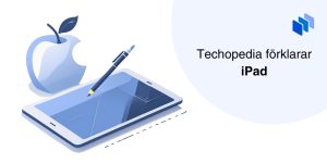 Illustration av en iPad med en penna och ett stiliserat äpple i bakgrunden och texten Techopedia förklarar iPad.