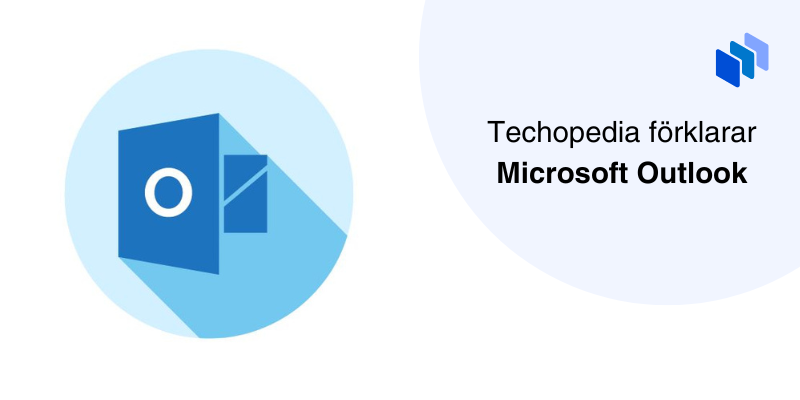 Bild med texten Techopedia förklarar Microsoft Outlook och en illustration av Microsoft Outlook-logotypen.