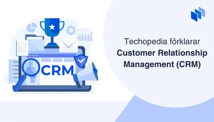 Illustration som visuellt visar vad Customer Relationship Management (CRM) är.