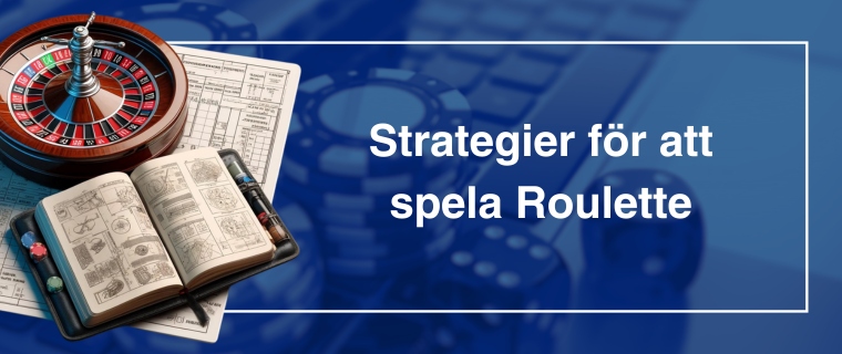 Strategier för att spela Roulette med ett roulettehjul, öppna böcker och spelmarker i bakgrunden.