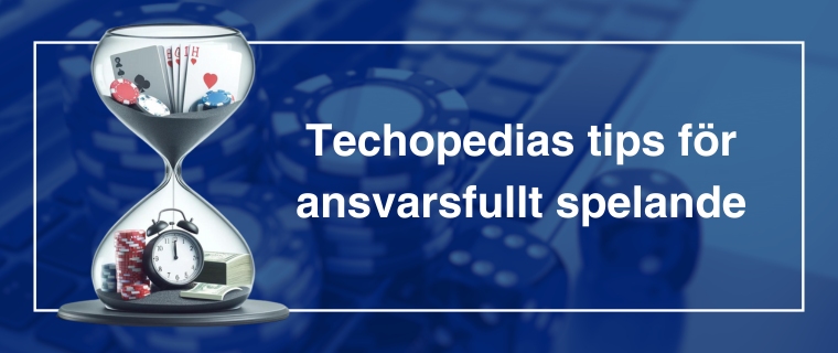 Ett timglas fyllt med spelkort, marker och pengar, med texten Techopedias tips för ansvarsfullt spelande.