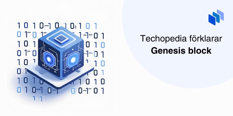 Illustration av ett digitalt block med binär kod runtom, texten Techopedia förklarar Genesis block syns bredvid.