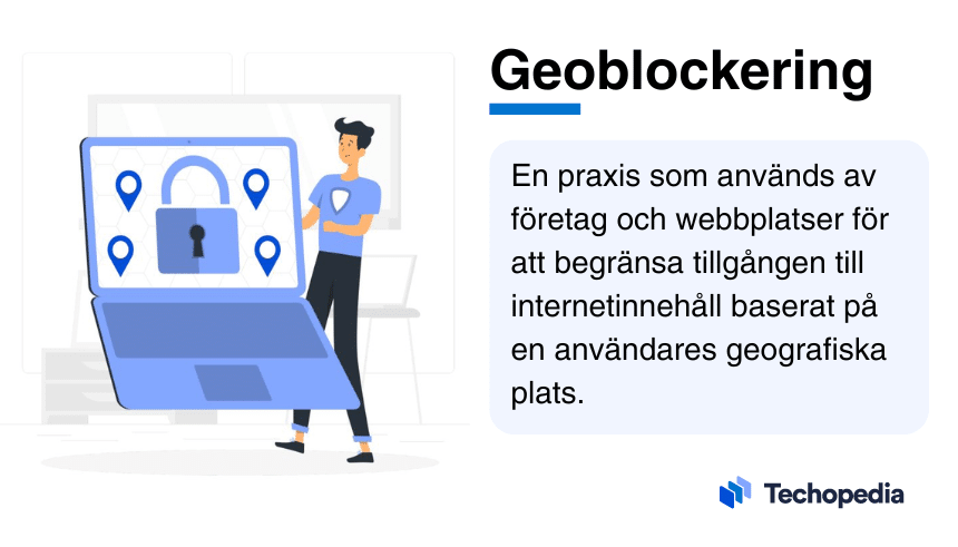 Illustrerad person bredvid en laptop med en låsikon och beskrivning av vad geoblockering är.