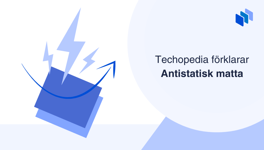 Illustration av en anti-statisk matta med blixtsymboler med texten Techopedia förklarar Antistatisk matta.