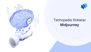 Illustration av en AI-hjärna och robotarm med texten Techopedia förklarar Midjourney för att introducera ämnet Midjourney.
