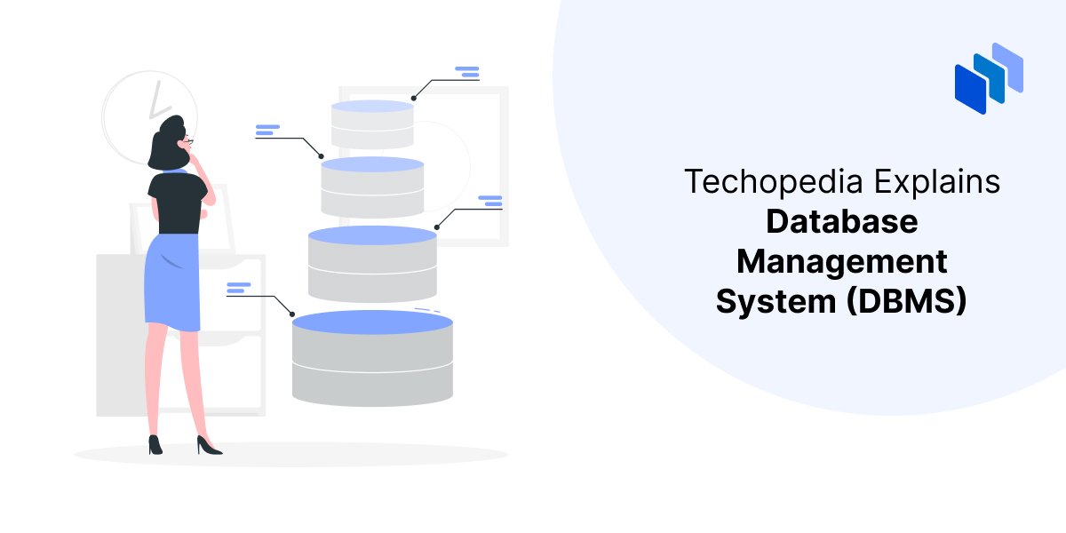 What is a Database Management System? Definition from Techopedia