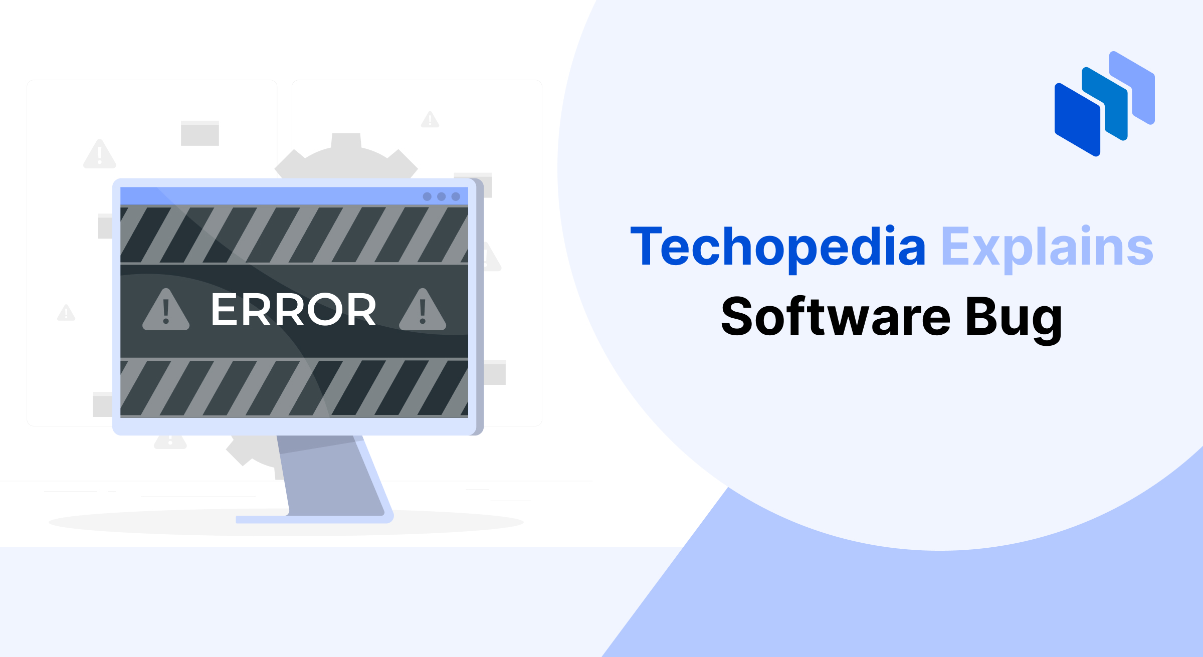 An image showing a computer screen displaying the word “ERROR” with warning icons, representing a software bug or malfunction. The text reads “Techopedia Explains Software Bug.”