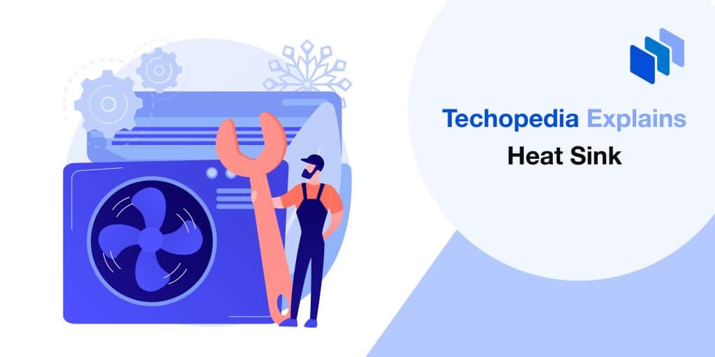 What is a Heat Sink? Definition, Types & Basic Uses Techopedia