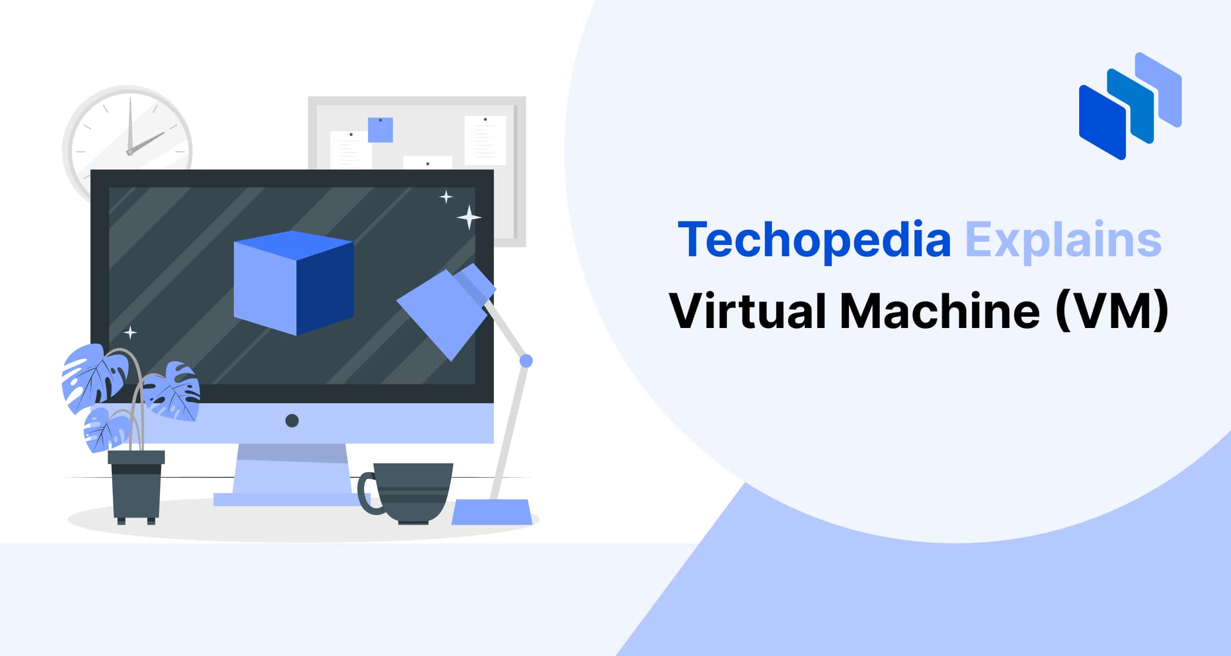 What is a Virtual Machine? VM Definition & How It Works