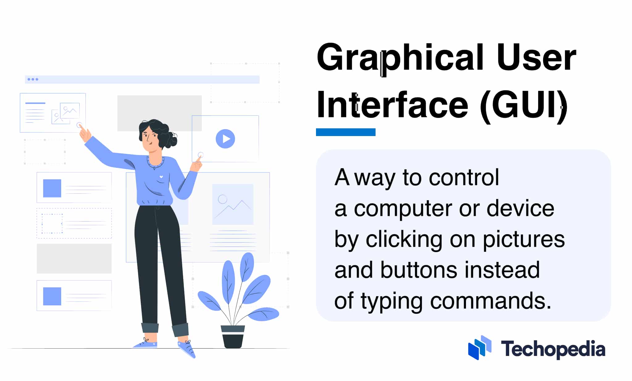 What is a Graphical User Interface (GUI)? - Definition from Techopedia
