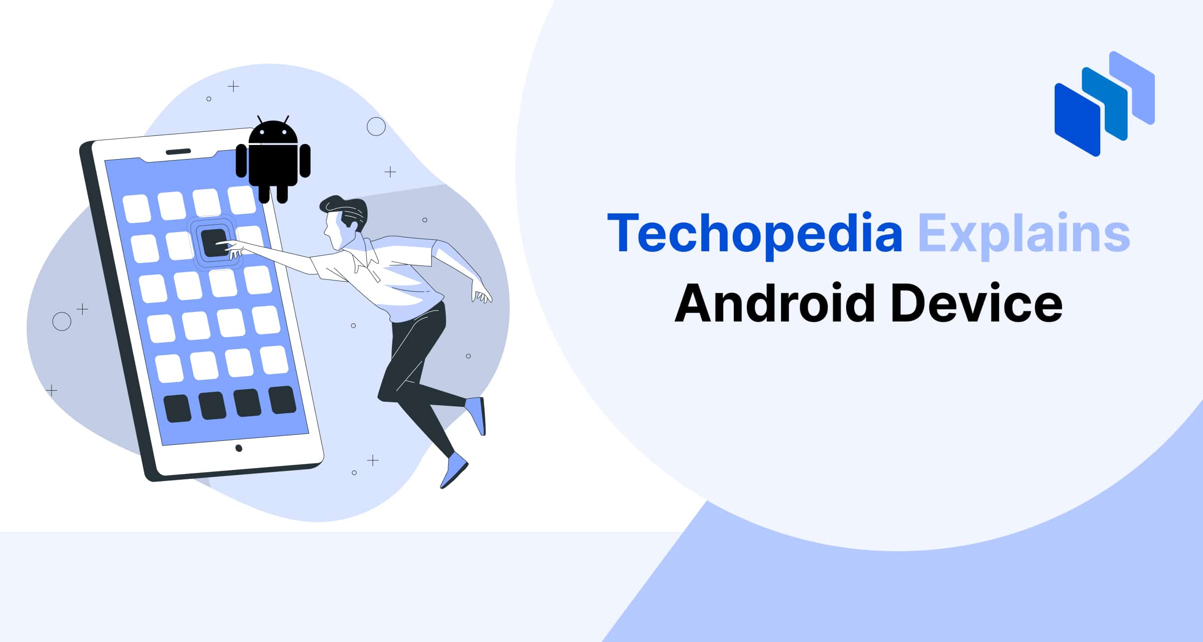 What is an Android Device? Definition, History & Key Features