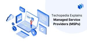 What is a Managed Service Provider (MSP)? Types and Pricing