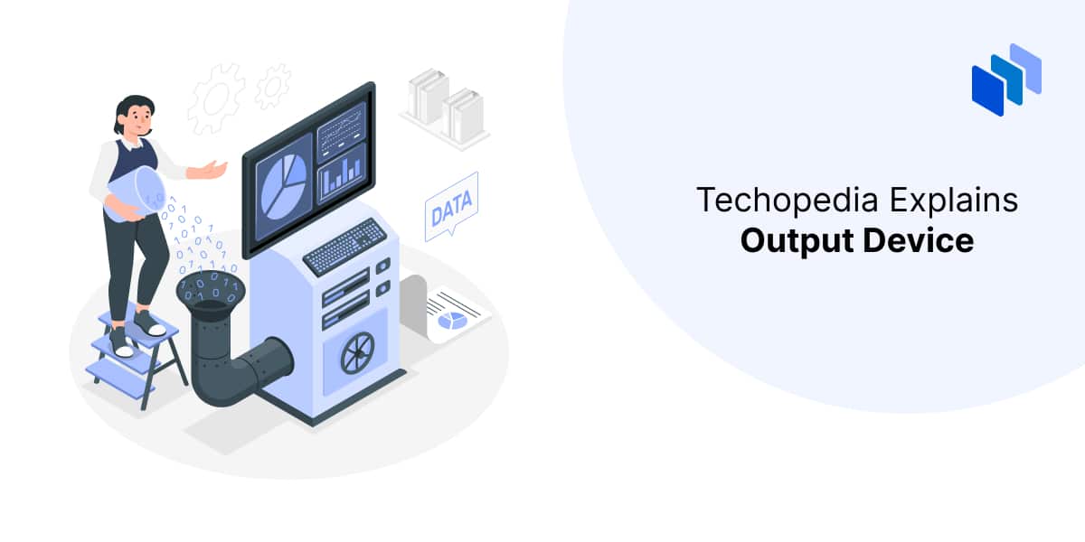 Output Device