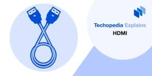 What is HDMI (High Definition Multimedia Interface)? Definition from Techopedia