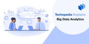 What is Big Data Analytics? Definition, Use Cases & Tools