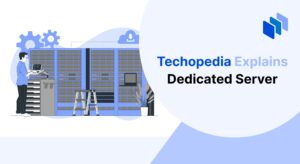Techopedia explains Dedicated Server